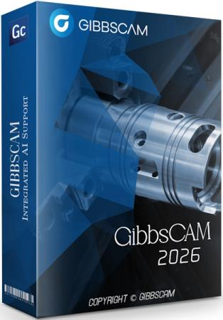 GibbsCAM 2026 26.1.1.0 (RUS/ENG)