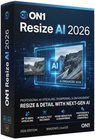 ON1 Resize AI 2026.5.2 20.5.2.19304 + Portable [Multi/Rus]