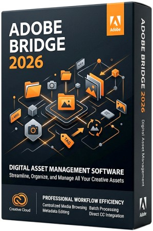 Adobe Bridge 2026 16.0.8.10 by m0nkrus [Multi/Rus]